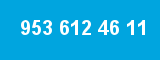 953 612 46 11